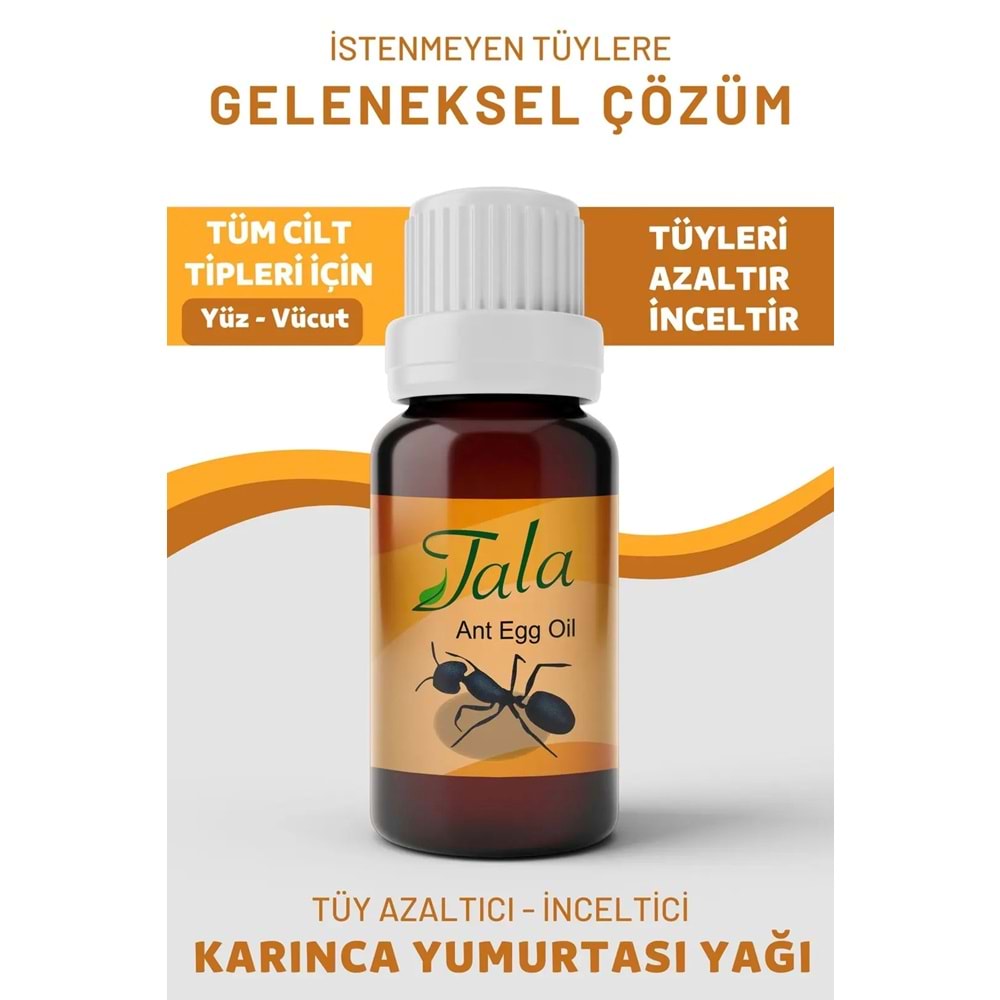 TALA KARINCA YUMURTASI YAĞI TÜY AZALTICI TÜY İNCELTİCİ TÜY DÖKÜCÜ 20 ML