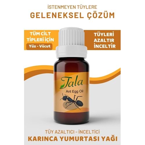 TALA KARINCA YUMURTASI YAĞI TÜY AZALTICI TÜY İNCELTİCİ TÜY DÖKÜCÜ 20 ML